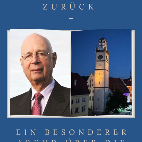 Klaus Schwab kehrt nach Ravensburg zurück – ein außergewöhnlicher Abend über die Welt im Wandel